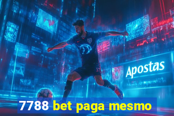 7788 bet paga mesmo